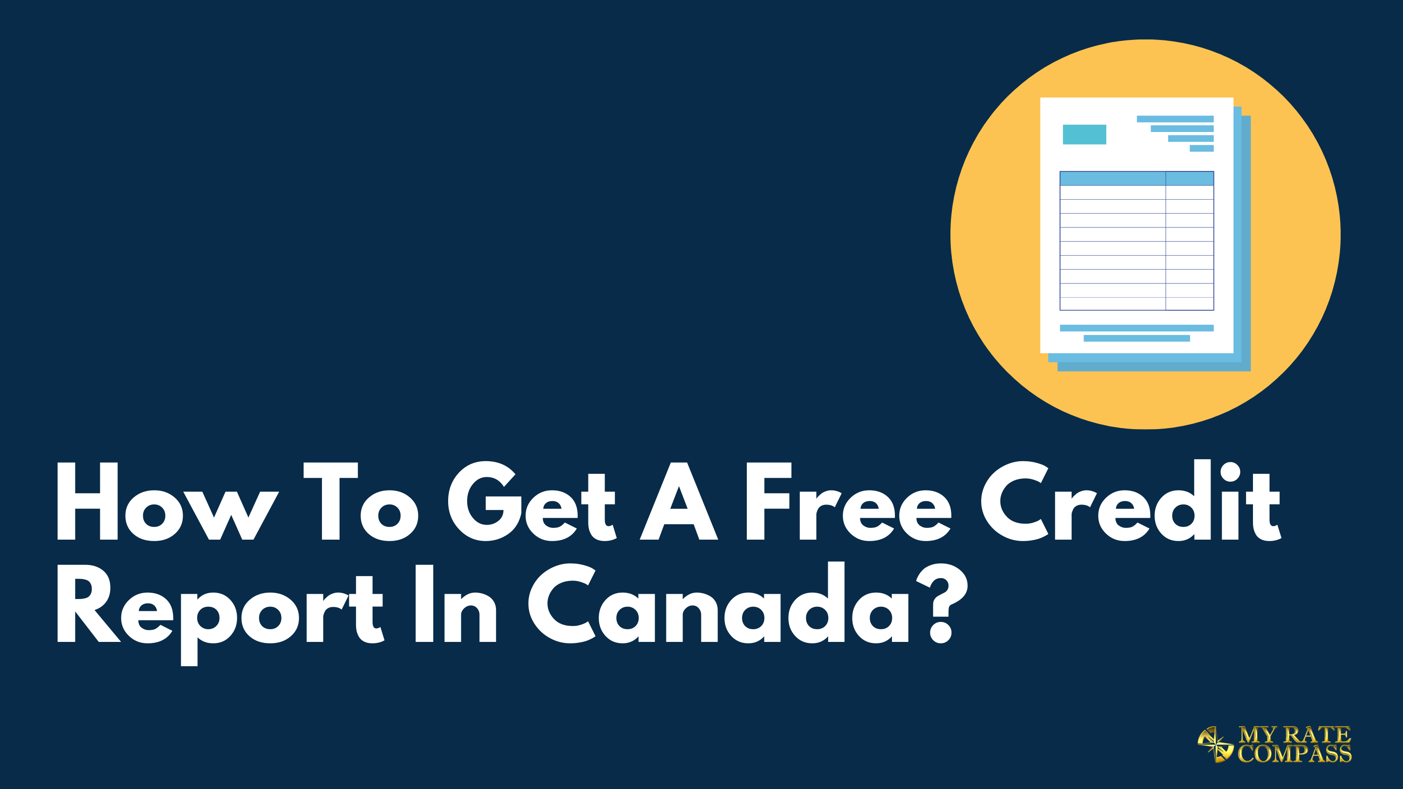 How to get a free credit report In Canada?